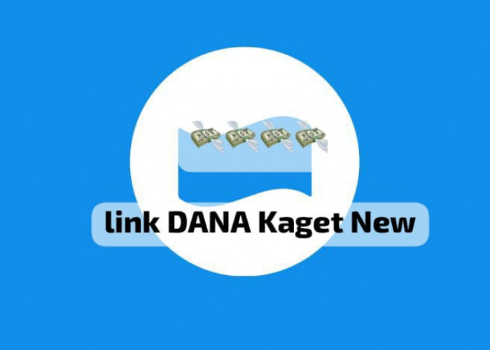 Segera Rebut Link DANA Kaget Terbaru, Cairkan Saldo Gratis Sampai Rp 220 Ribu, Ini Caranya