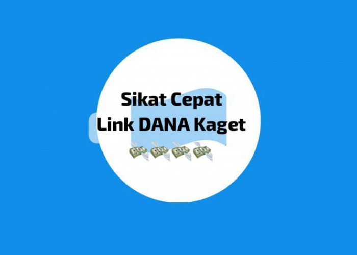 Sikat Cepat Link DANA Kaget Jumat 11 Oktober 2024, Dapatkan Cuan Saldo Gratis Sebesar Rp 219 Ribu