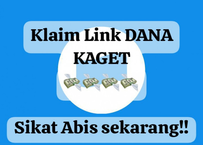 Sikat Abis Link DANA Kaget Rp 150 Ribu, Cairkan Saldo Gratis Secara Cepat Hari Ini