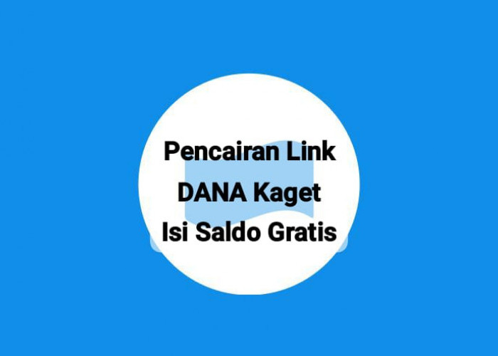 Dapatkan Pencairan Link DANA Kaget Rp 257 Ribu, Segera Rebut Kuota Saldo Gratis Hari Ini