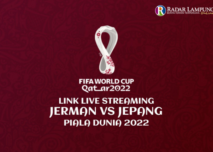 Link Live Streaming Jerman vs Jepang Piala Dunia 2022, Pertandingan Perdana Grup Neraka