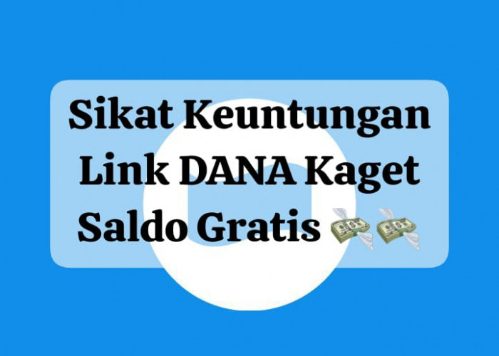 Sikat Keberuntungan Link DANA Kaget, Raih Saldo Gratis Rp 50 Ribu Secara Praktis Hari Ini