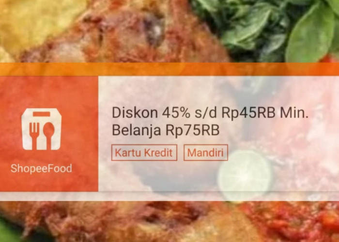 Khusus Pengguna Kartu Kredit Bank Mandiri, Klaim Voucher Diskon Hingga Rp45 Ribu di ShopeeFood