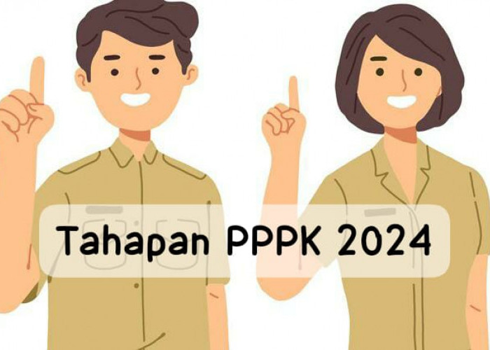 Tahapan Seleksi PPPK 2024, Cek Jumlah Formasi yang Disediakan