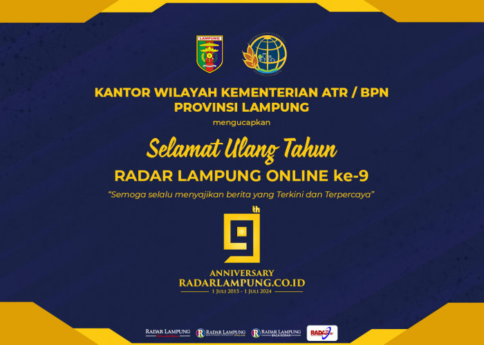 Kantor Wilayah Kementerian ATR/BPN Provinsi Lampung Mengucapkan Selamat Ulang Tahun ke-9 Radar Lampung Online