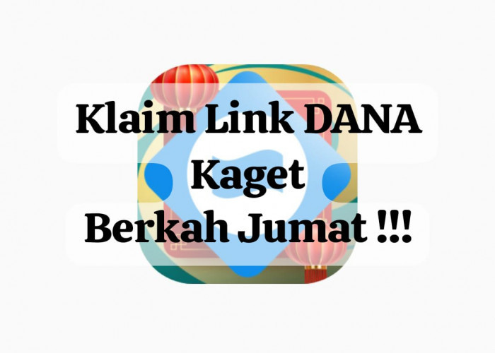 Klaim Link DANA Kaget Berkah Jumat 7 Februari 2025, Sampai Batas 24 Jam Dapatkan Saldo Gratis Rp 150.000