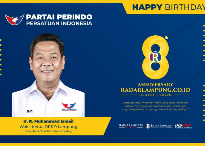 Raden Muhammad Ismail: Selamat HUT ke-8 Radar Lampung Online!