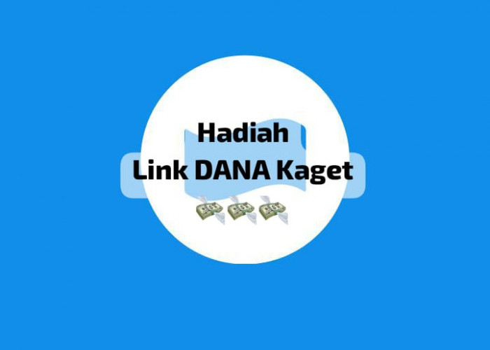 Dapatkan Hadiah Link DANA Kaget Senilai Rp 267 Ribu, Cairkan Saldo Gratis Lewat Trik Praktis Di Sini