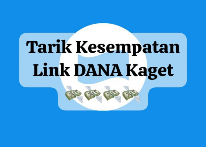 Tarik Kejutan Link DANA Kaget Secara Praktis, Klaim Saldo Gratis Mulai Rp 50 Ribu Tanpa Potongan