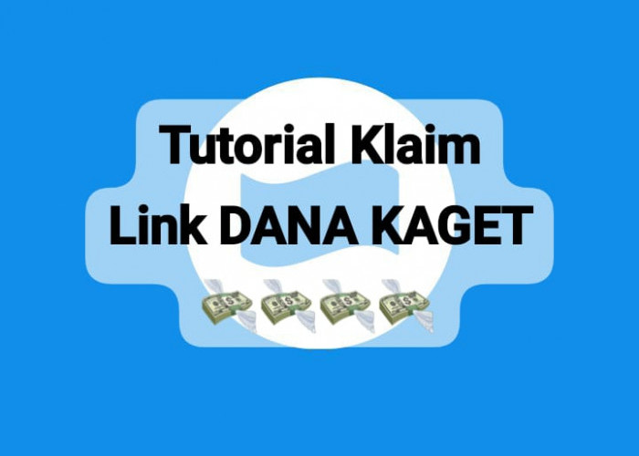 Tutorial Klaim Link DANA Kaget Rp 120 Ribu, Dapatkan Saldo Gratisnya Sekarang