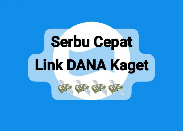 Serbu Cepat Link DANA Kaget Rp 190 Ribu, Dapatkan Saldo Gratis Langsung Cair Sekarang