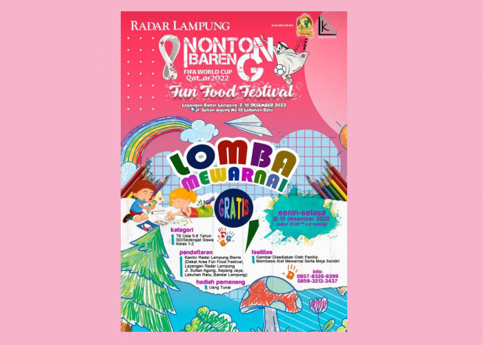 Yuk, Ikut Lomba Mewarnai Fun Food Festival Radar Lampung, Gratis