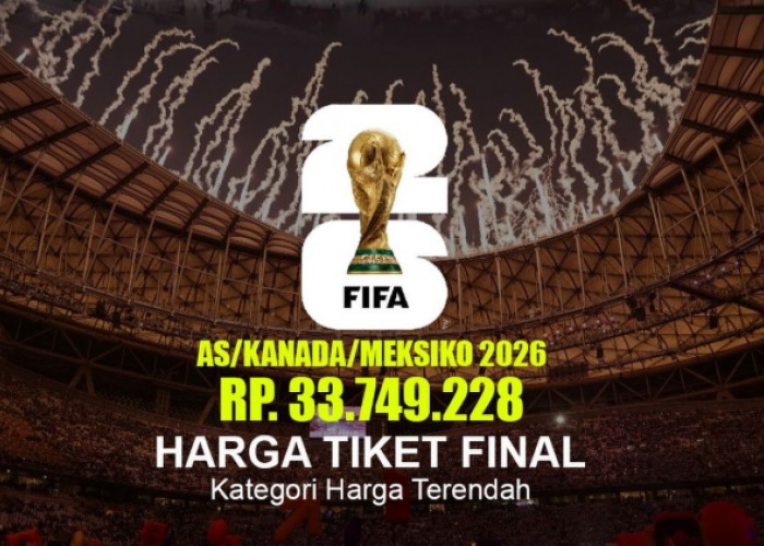 Harga Tiket Piala Dunia 2026 Bikin Geleng Kepala: Dari Rp1 Juta hingga Rp105 Juta untuk Laga Final