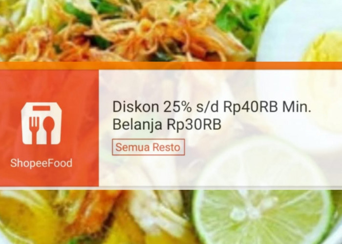 Weekend Hemat 25 Persen Dengan ShopeeFood, Dapatkan Potongan Harga Sampai Rp40 Ribu