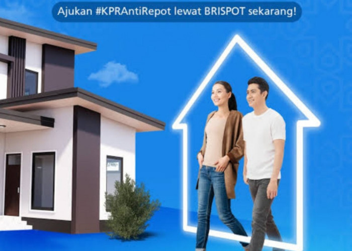 Begini Panduan Lengkap Mengajukan KPR di Bank BRI 