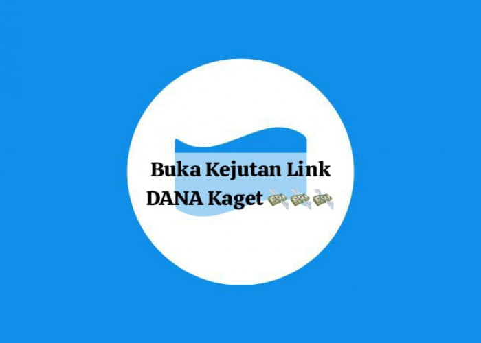 Buka Kejutan Link DANA Kaget Minggu 22 September 2024, Dapatkan Saldo Gratis Rp 235 Ribu Spesial Akhir Pekan