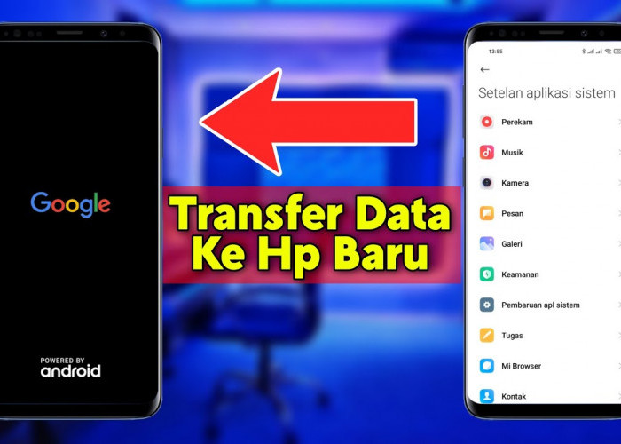 Ganti HP Android Tak Lagi Ribet, Ini Cara Pindahkan Data dengan Aman dan Cepat