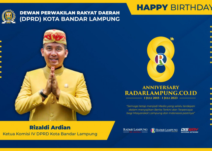 Rizaldi Ardian: Selamat Milad Radar Lampung Online ke-8