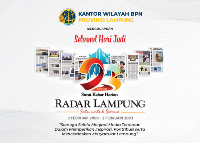 Kantor Wilayah Badan Pertanahan Nasional Provinsi Lampung: Selamat Ulang Tahun Radar Lampung ke-23