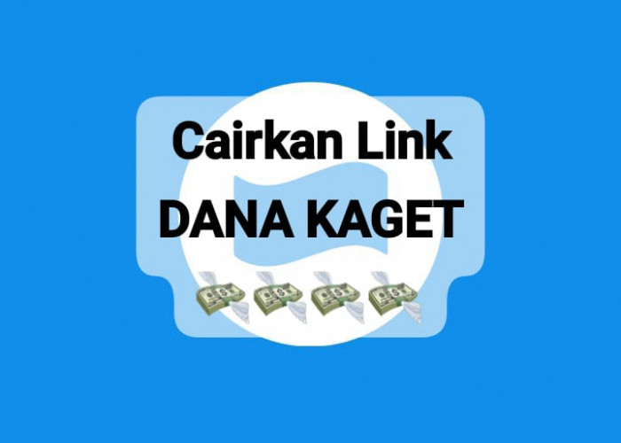 Cairkan Sekarang Link DANA Kaget Rp 250 Ribu, Dapatkan Saldo Gratis Sekali Tap