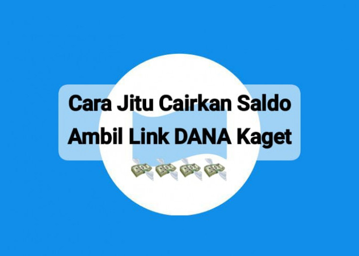 Cara Jitu Cairkan Saldo Gratis Rp 165 Ribu Lewat Link DANA Kaget Hari Ini, Ambil Tautannya Sekarang