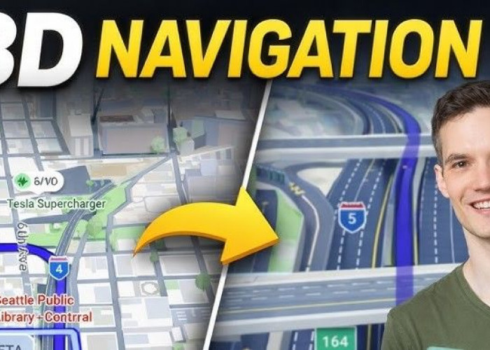 Navigasi Google Maps Berubah Total! Kini Ada Peta 3D yang Bikin Pengemudi Lebih Mudah Menemukan Jalan