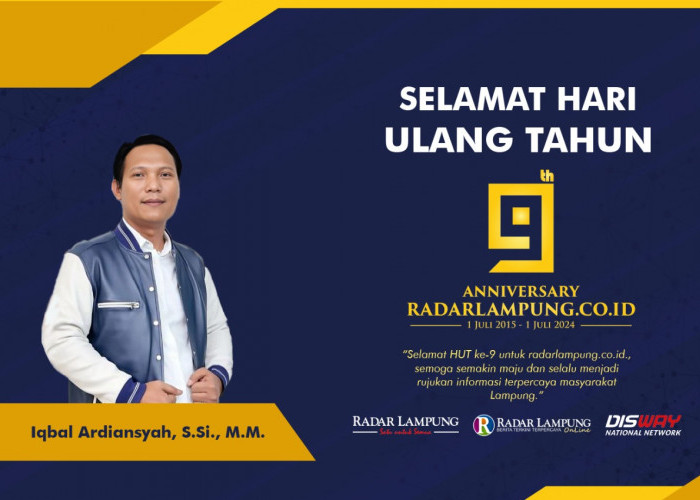 Iqbal Ardiansyah: Selamat Ulang Tahun ke 9 Radar Lampung Online