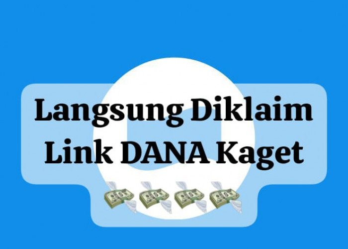 Langsung Diklaim Link DANA Kaget Aktif, Ambil Saldo Gratis Rp 188 Ribu Terbatas Hari Ini, Cairkan Sekarang