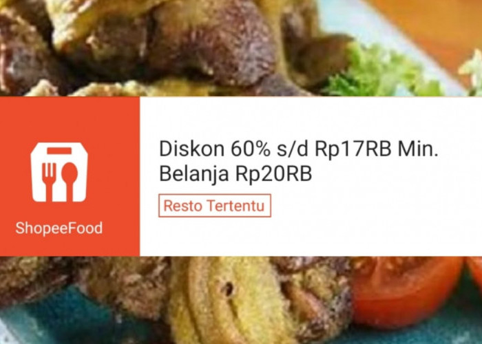 Diskon 60 Persen Dengan Promo ShopeeFood Hari Ini, Makan Siang di Awal Bulan Jadi Tetap Hemat!