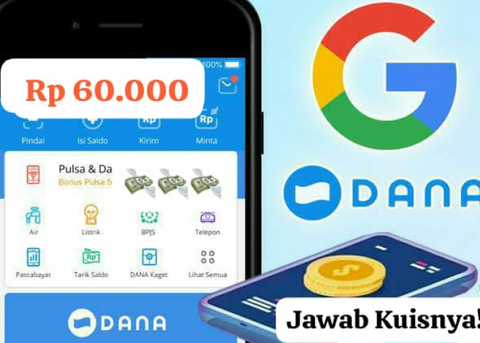 Cuma Jawab Kuis, Aplikasi Google Berikan Saldo DANA Gratis Rp 60 Ribu Langsung Cair Tanpa Modal