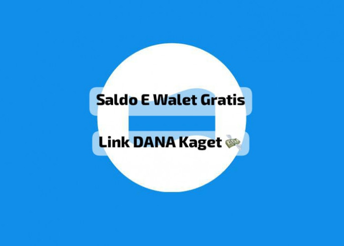 Jangan Lewatkan Link DANA Kaget Rp 290 Ribu, Klaim Saldo E-Wallet Gratis Langsung Cair