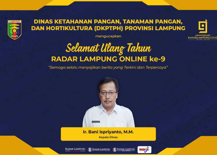 DKPTPH Provinsi Lampung Mengucapkan Selamat Ulang Tahun ke-9 Radar Lampung Online