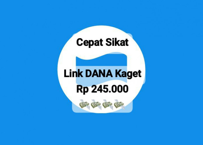 Cepat Sikat Link DANA Kaget Senin 28 Oktober 2024, Raih Saldo Gratis Senilai Rp 245 Ribu Hari Ini 