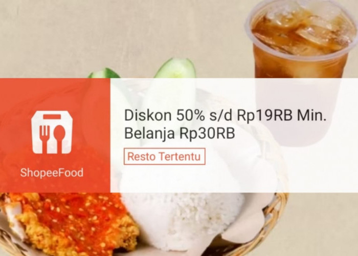 Diskon Rp19 Ribu Untuk Makan Hemat di Awal Bulan Dengan Promo ShopeeFood