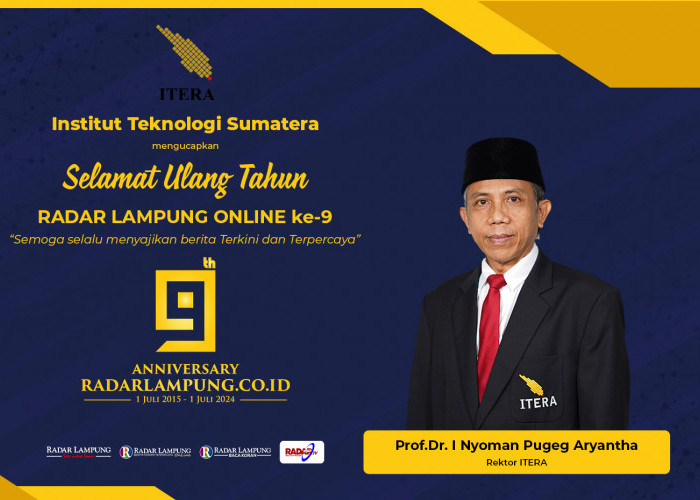 Institut Teknologi Sumatera (ITERA) Mengucapkan Selamat Ulang Tahun ke-9 Radar Lampung Online