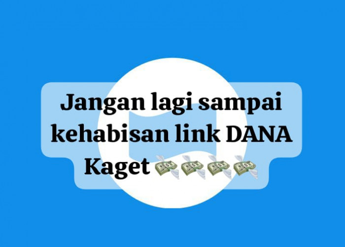 Jangan Lagi Kehabisan Link DANA Kaget Aktif, Klaim Saldo Gratis Rp 76 Ribu Terbatas Hari Ini