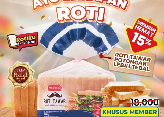 Ayo Sarapan Roti, Khusus Hari Ini, Mr. Bread di Indomaret Cuma Rp 14.500