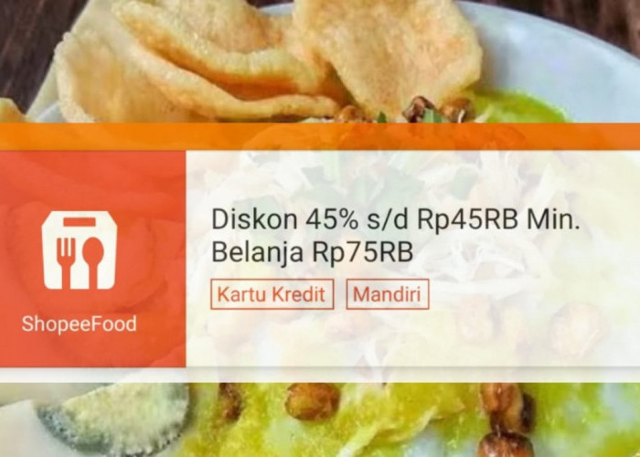 Promo ShopeeFood Spesial Untuk Pengguna Kartu Kredit Bank Mandiri, Ada Diskon Sampai 45 Persen