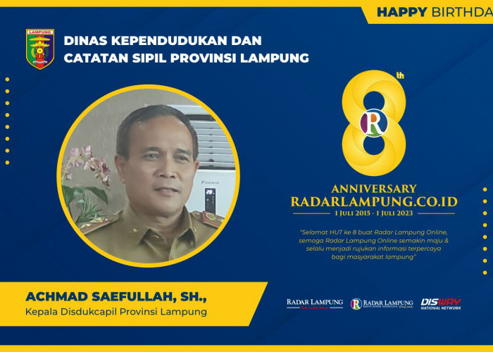 Achmad Saefullah: Selamat HUT ke-8 Radar Lampung Online