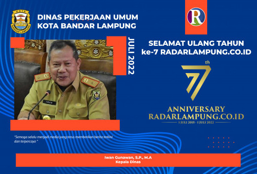 Dinas Pekerjaan Umum Bandar Lampung Mengucapkan Selamat Ulang Tahun ke-7 Radarlampung.co.id