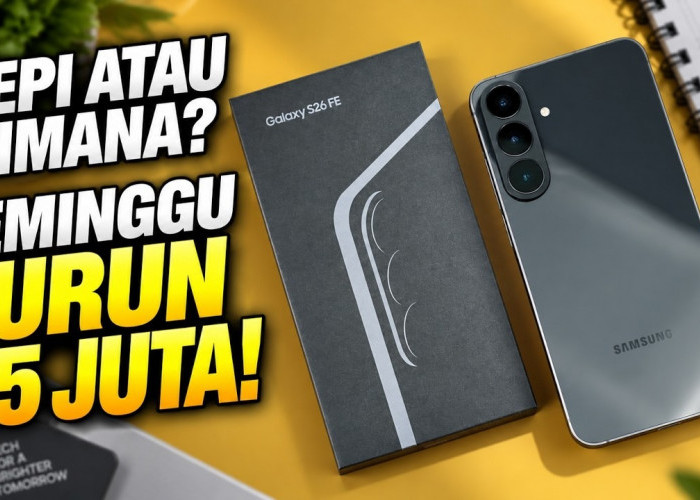 Samsung Galaxy S26 FE Tiba di Pasar Indonesia, Smartphone Flagship Murah dengan Spesifikasi Serba Bisa