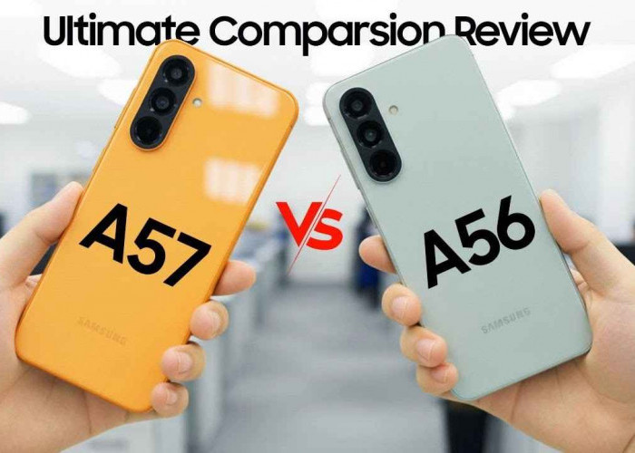 Samsung Galaxy A57 vs Galaxy A56: Bocoran Upgrade yang Bikin Penasaran, Lebih Tipis dan Lebih Kencang?