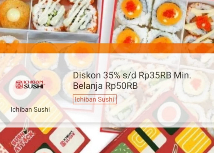 Promo Ichiban Sushi Mall Boemi Kedaton Bandar Lampung Dengan ShopeeFood, Cek Syarat dan Ketentuan