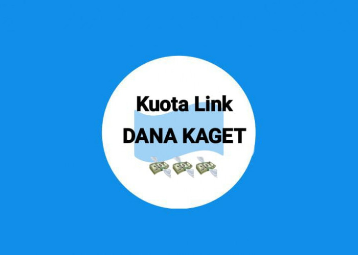 Klik Kuota Link DANA Kaget Rp 275 Ribu, Ambil Saldo Gratis Langsung Cairkan Di Dompet Digital Sekarang