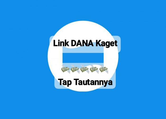 Jangan Ketinggalan Link DANA Kaget Terbaru, Ada Saldo Gratis Rp 278 Ribu Cukup Sekali Tap Tautan