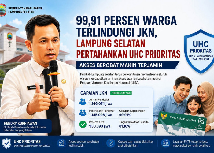 Akses Berobat Kian Terjamin, 99,91 Persen Warga Lampung Selatan Terlindungi JKN, UHC Prioritas Tetap Terjaga