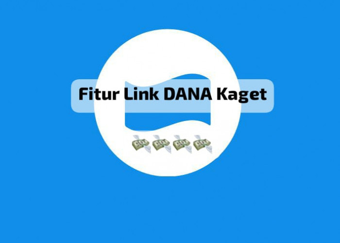 Fitur Link DANA Kaget Hanya Sekali Klik, Dapatkan Klaim Pencairan Saldo Gratis Rp 329 Ribu