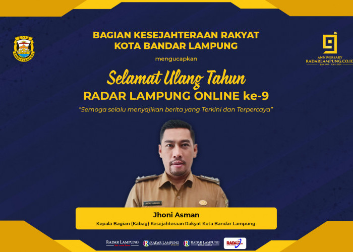 Bagian Kesejahteraan Rakyat (Kesra) Kota Bandar Lampung Mengucapkan Selamat Hari Jadi Radar Lampung Online ke-