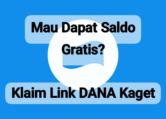 Mau Dapat Saldo Gratis? Klaim Link DANA Kaget Rp 234 Ribu Kamis 27 Februari 2025 Langsung Cair