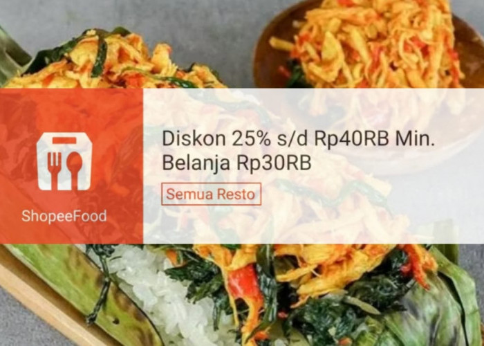 Diskon Rp40 Ribu Untuk Makan Siang Lebih Kenyang Dengan Promo ShopeeFood, Spesial Akhir Bulan!